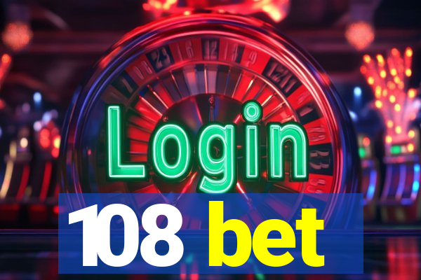 108 bet